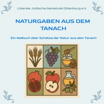 Knjiga Naturgaben aus dem Tanach LJGO e.V. Die Liberale Jüdische Gemeinde Oldenburg