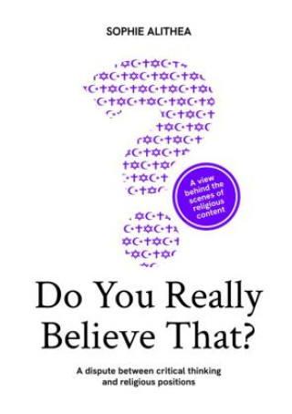 Kniha Do you really believe that? Sophie Alithea