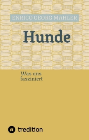Kniha Hunde Enrico Georg Mahler