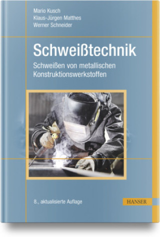 Kniha Schweißtechnik Mario Kusch