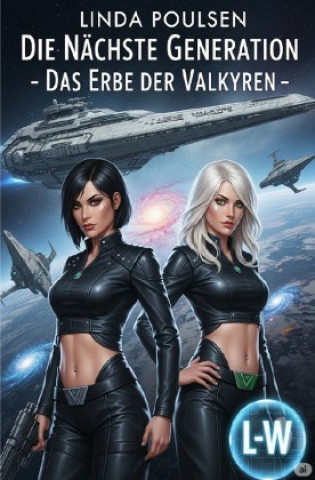 Knjiga Die nächste Generation - Das Erbe der Valkyren Linda Poulsen