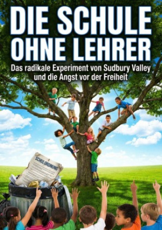 Knjiga Schule ohne Lehrer Lena M. Bauer