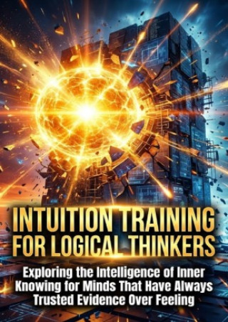 Kniha Intuition Training for Logical Thinkers Selene Rothwell
