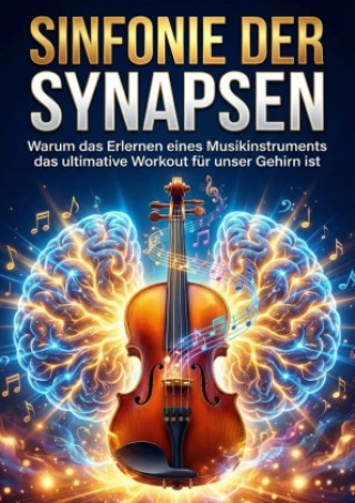 Kniha Sinfonie der Synapsen Christian Keller