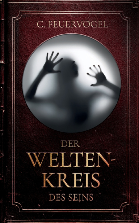 Kniha Der Weltenkreis des Seins C. Feuervogel