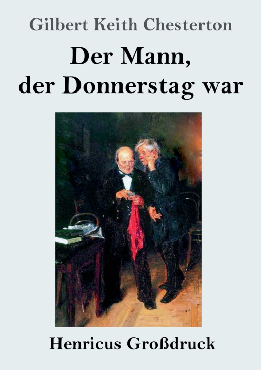 Kniha Der Mann, der Donnerstag war (Großdruck) Gilbert Keith Chesterton