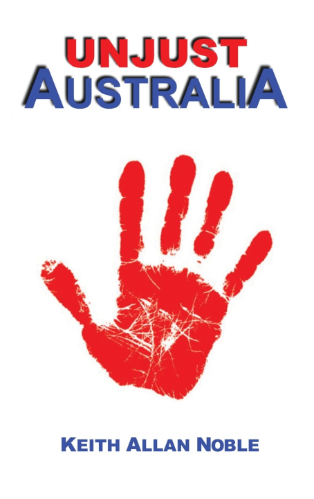 Knjiga Unjust AUSTRALIA KEITH ALLAN NOBLE