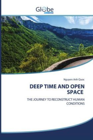 Libro DEEP TIME AND OPEN SPACE Nguyen Anh Quoc