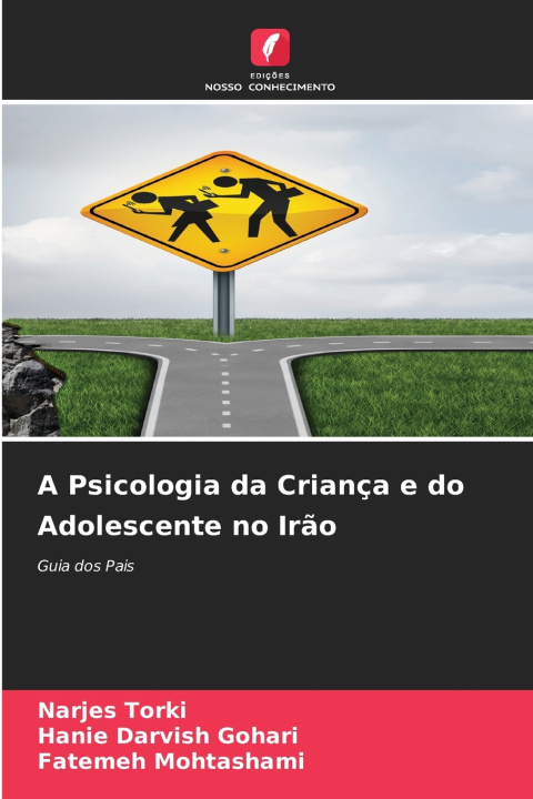 Knjiga A Psicologia da Criança e do Adolescente no Irão Narjes Torki