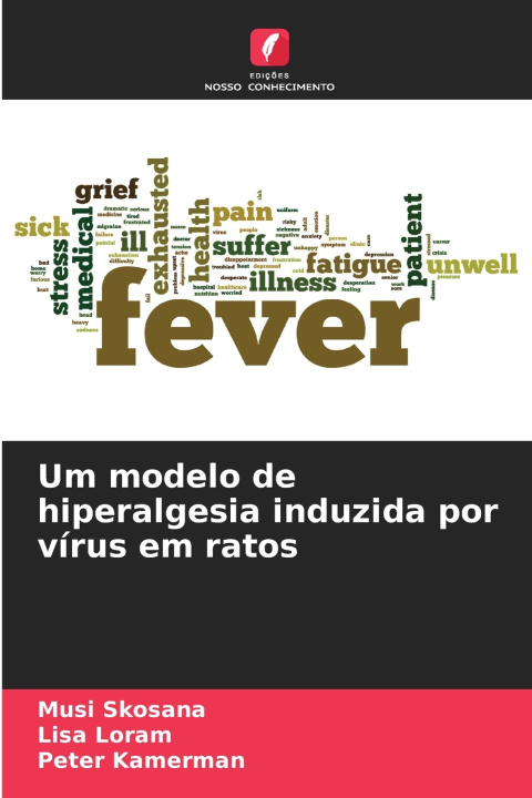 Kniha Um modelo de hiperalgesia induzida por vírus em ratos Musi Skosana