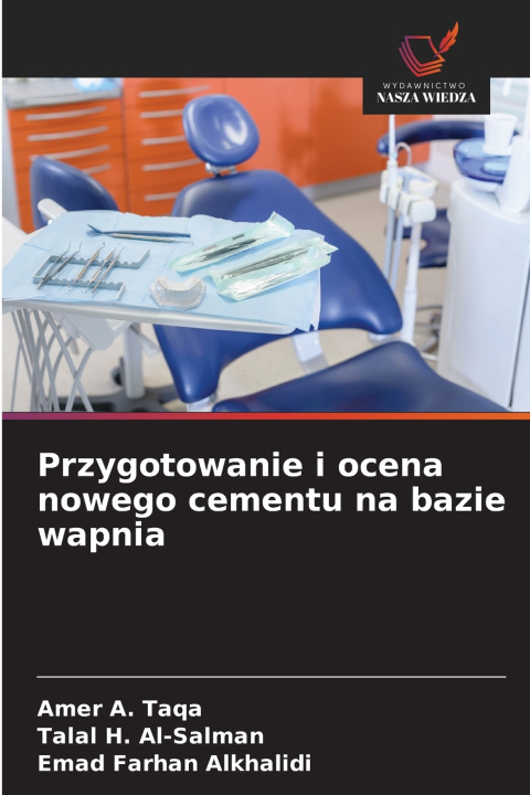 Kniha Przygotowanie i ocena nowego cementu na bazie wapnia Amer A. Taqa