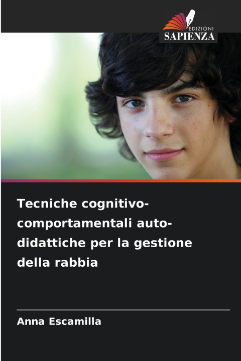 Kniha Tecniche cognitivo-comportamentali auto-didattiche per la gestione della rabbia Anna Escamilla