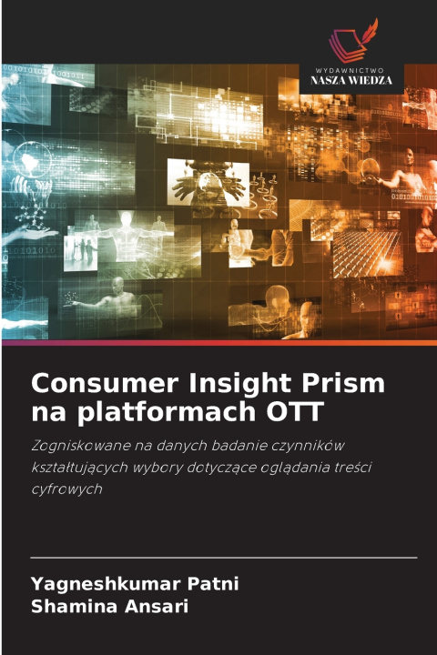 Kniha Consumer Insight Prism na platformach OTT Yagneshkumar Patni