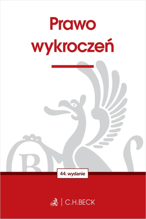 Knjiga Prawo wykroczeń wyd. 44 Opracowanie zbiorowe