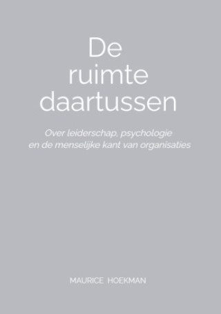 Kniha De ruimte daartussen Maurice Hoekman
