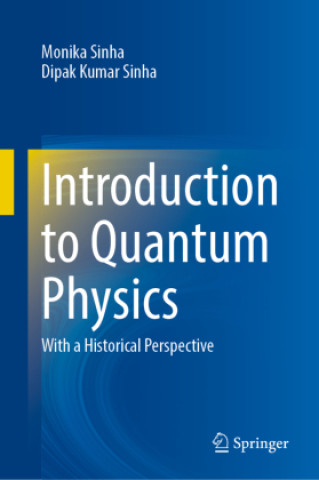 Kniha Introduction to Quantum Physics Monika Sinha