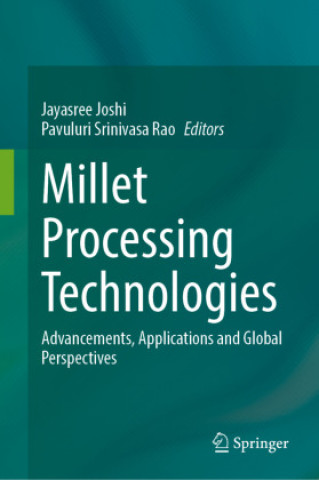 Könyv Millet Processing Technologies Jayasree Joshi T