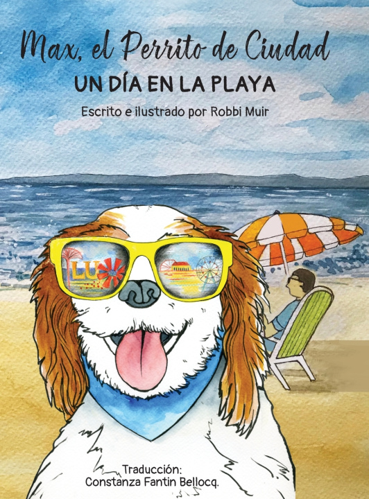 Knjiga Max, el Perrito de Ciudad Un Dia en la Playa Robbi G Muir