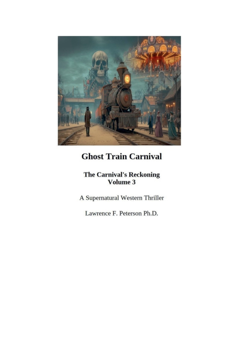 Kniha Ghost Train Carnival Lawrence F. Ph.D. Peterson