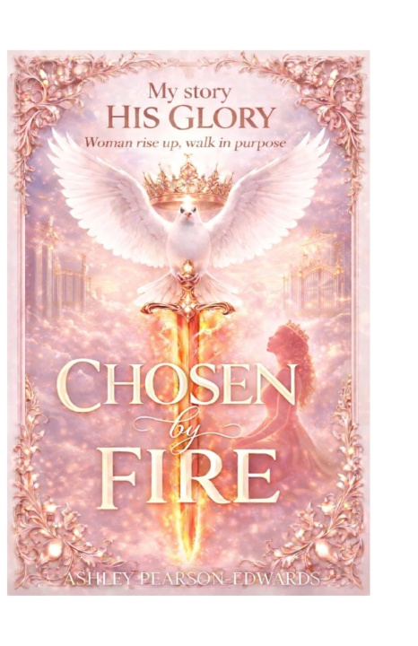 Knjiga Chosen By Fire Ashley Pearson-Edwards