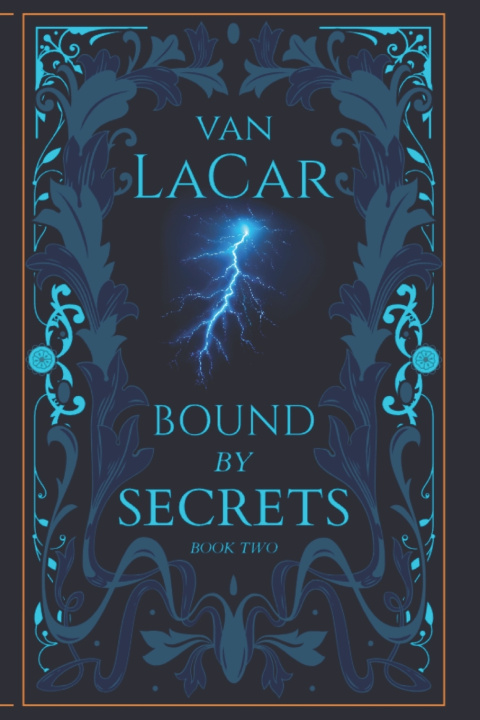 Kniha Bound by Secrets Van LaCar