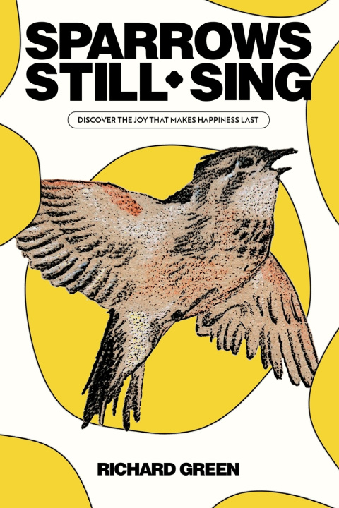 Kniha Sparrows Still Sing Richard Green