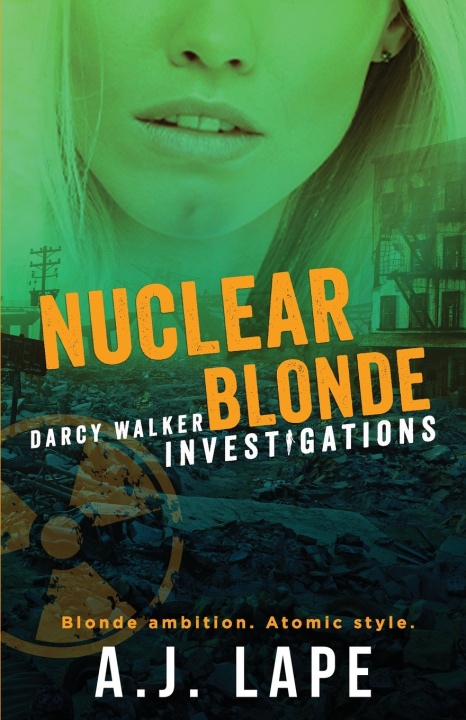 Kniha Nuclear Blonde A. J. Lape