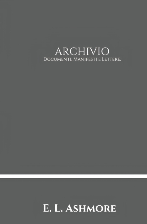 Knjiga ARCHIVIO E. L. Ashmore