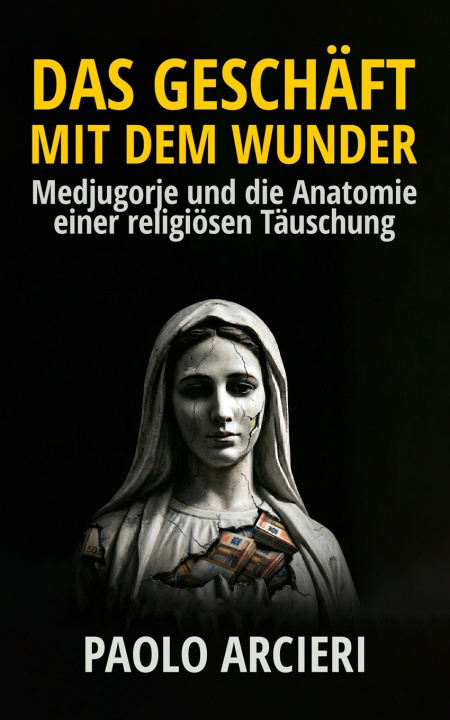 Kniha Das Geschäft mit dem Wunder Paolo Arcieri