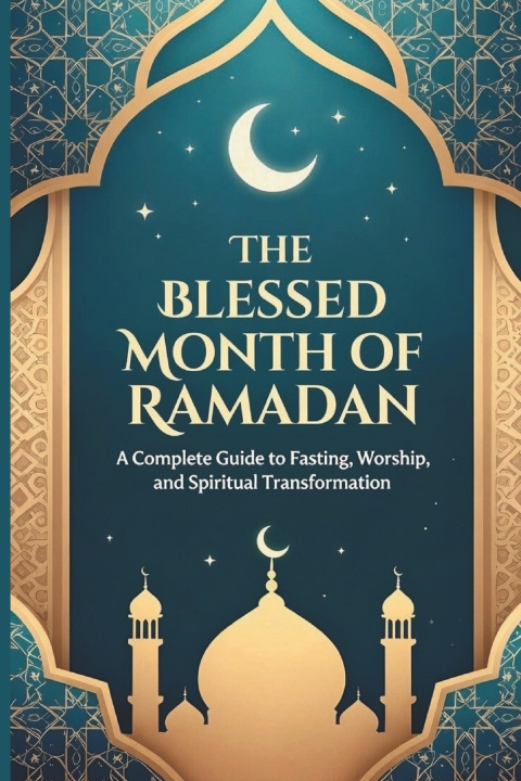 Knjiga The Blessed Month Of Ramadan K b