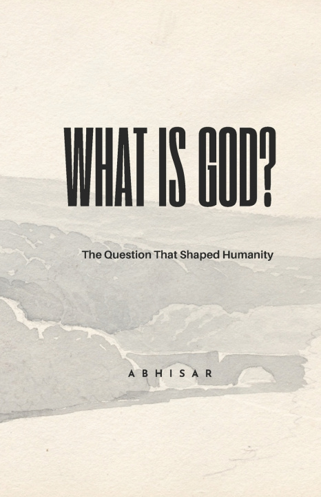 Knjiga What is god? Abhisar ㅤ