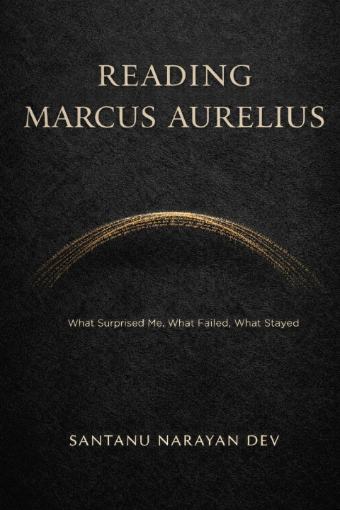 Kniha Reading Marcus Aurelius Santanu Narayan Dev