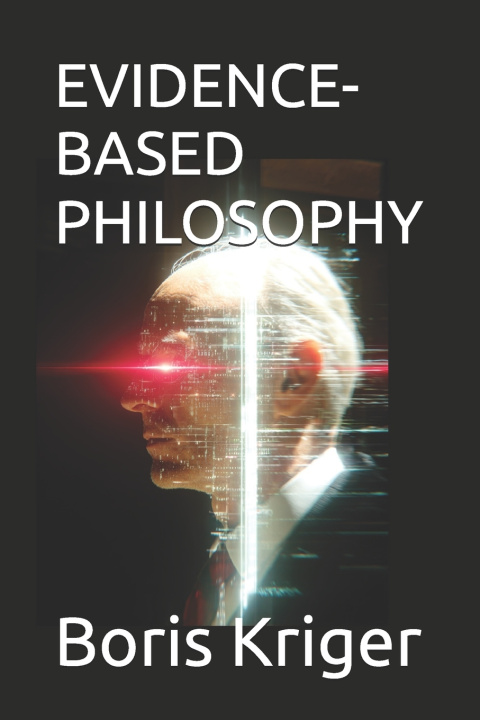 Kniha EVIDENCE-BASED PHILOSOPHY Boris Kriger