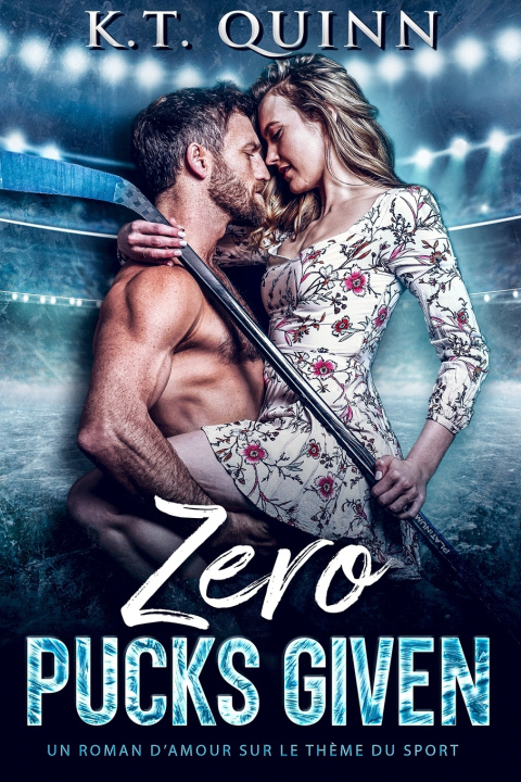 Kniha Zero Pucks Given K.T. Quinn