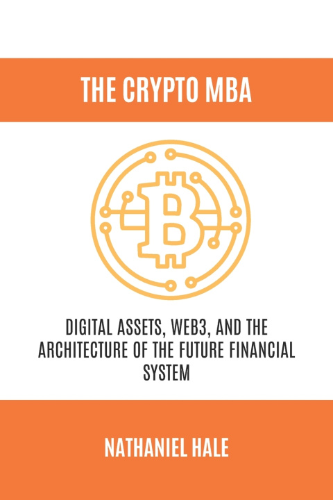 Kniha The Crypto MBA Nathaniel Hale