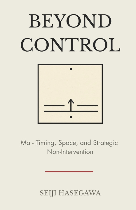 Könyv Beyond Control Seiji Hasegawa