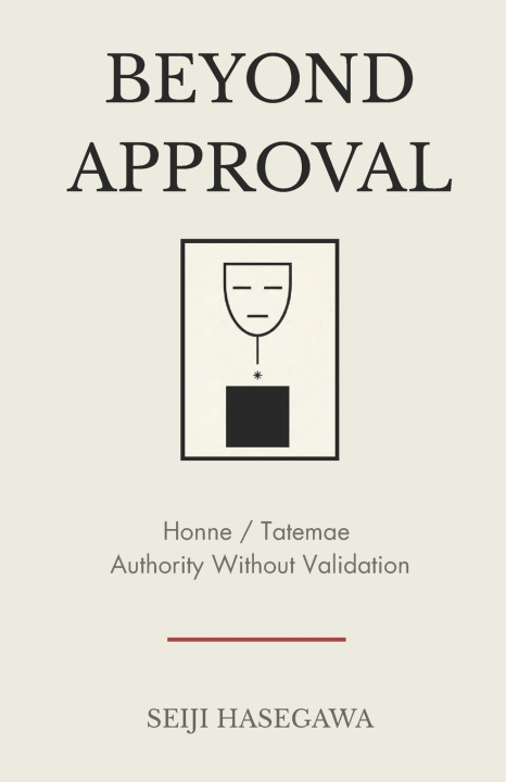 Kniha Beyond Approval Seiji Hasegawa