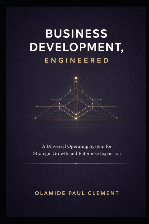 Kniha BUSINESS DEVELOPMENT, ENGINEERED OLAMIDE PAUL CLEMENT