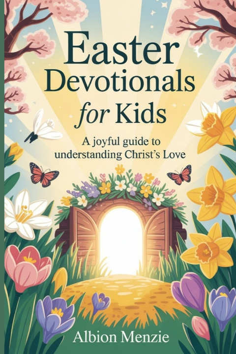 Kniha Easter Devotionals for Kids Albion Menzie