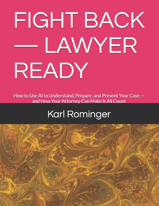 Knjiga FIGHT BACK - LAWYER READY Karl Rominger