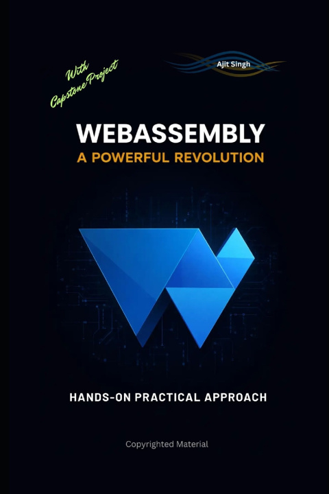 Könyv WebAssembly Ravi Kumar Singh