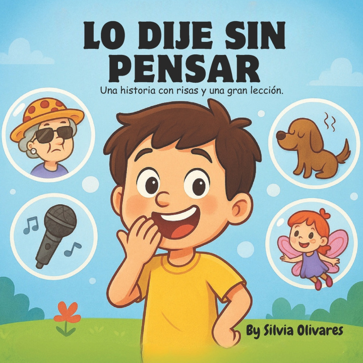 Kniha Lo Dije Sin Pensar Silvia Olivares