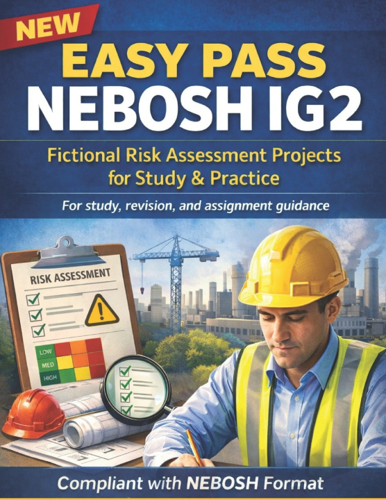 Knjiga NEW EASY PASS NEBOSH IG2 Kamran Ahmad