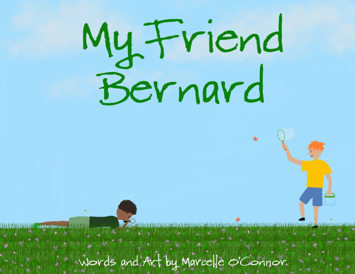 Kniha My Friend Bernard Marcelle OConnor