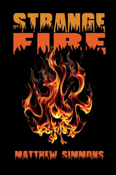 Könyv Strange Fire Matthew Simmons
