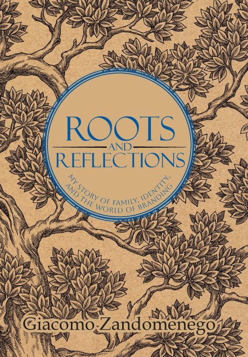 Kniha Roots and Reflections Giacomo Zandomenego