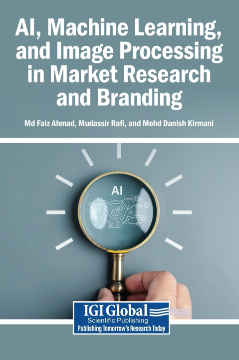 Knjiga AI, Machine Learning, and Image Processing in Market Research and Branding Md Faiz Ahmad