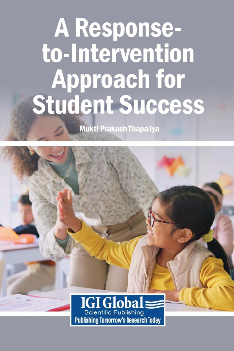 Książka A Response-to-Intervention Approach for Student Success Mukti Prakash Thapaliya