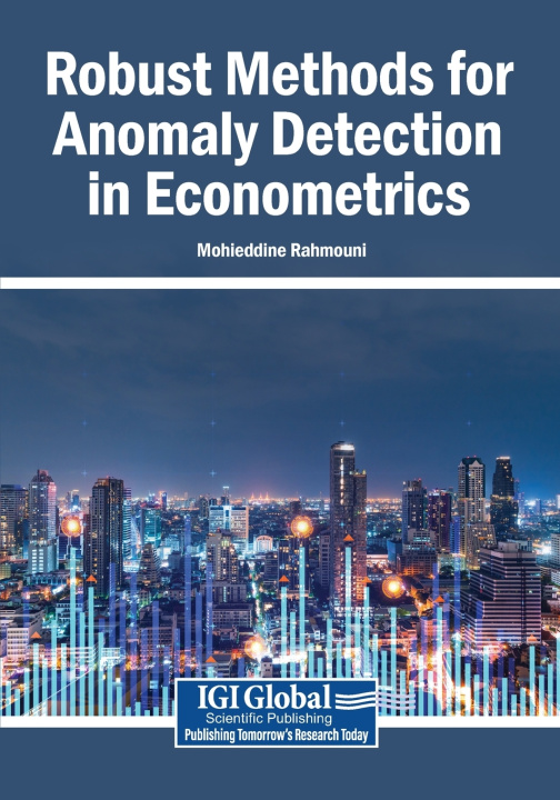 Book Robust Methods for Anomaly Detection in Econometrics Mohieddine Rahmouni