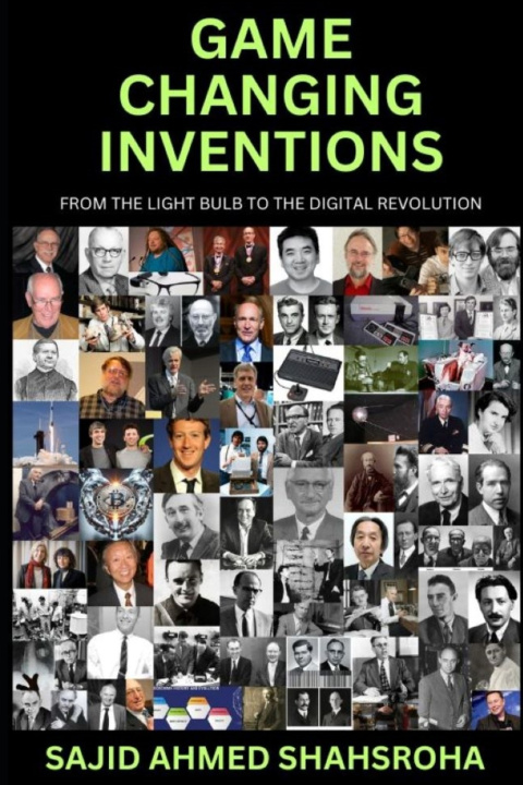 Knjiga Game Changing Inventions Sajid Ahmed Shahsroha